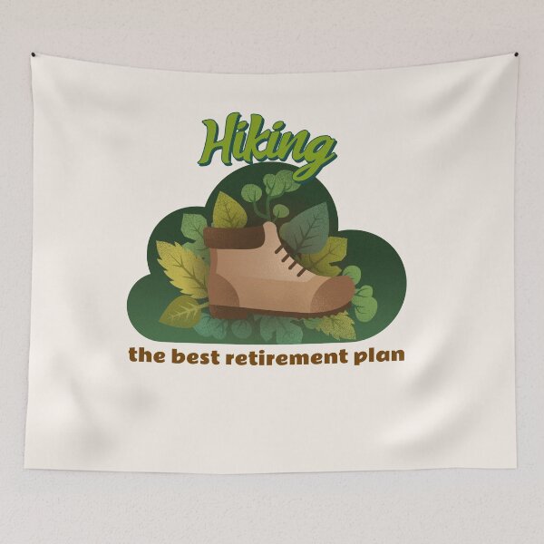 Item preview, Hiking The Best Retirement Plan. Active Retirement designed and sold by Rebel-Design.