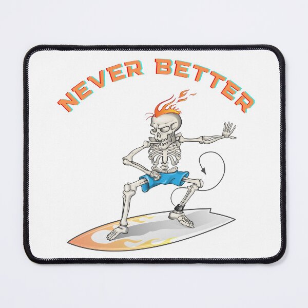 Item preview, Never Better Skeleton - Surfing Skeleton designed and sold by BWAYZ.