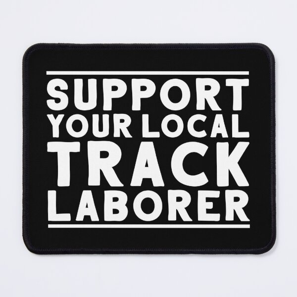 Item preview, Track Laborer Track Layer Railroad Construction designed and sold by Krautshirts.