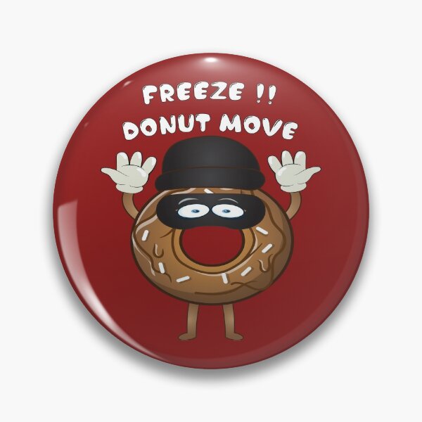 Item preview, Freeze donut move !! A funny donut thief design designed and sold by Donutlovers.