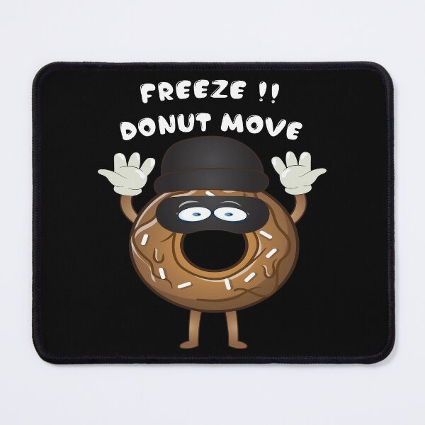 Item preview, Freeze donut move !! A funny donut thief design designed and sold by Donutlovers.