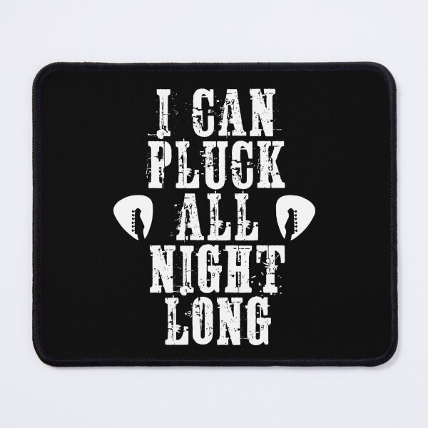 Item preview, I Can Pluck All Night Long designed and sold by PayoutStream.