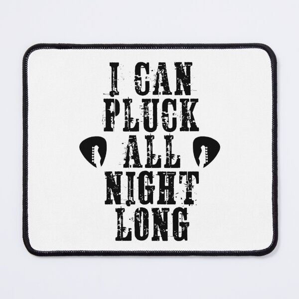 Item preview, I Can Pluck All Night Long designed and sold by PayoutStream.
