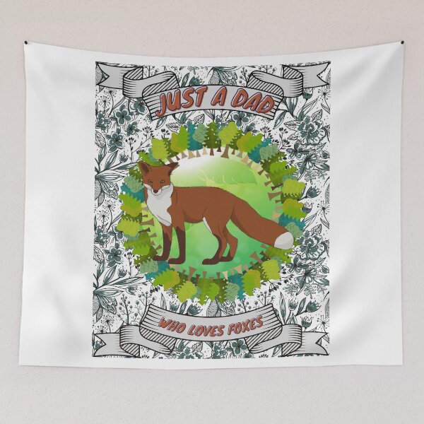 Item preview, Just a dad who loves foxes - Colorful compositions, art and animals, funny drawings designed and sold by AdvanceDesign.
