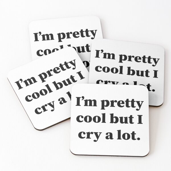 Item preview, Im Pretty Cool But I Cry A Lot  designed and sold by CANFREEDOMCYCLE.