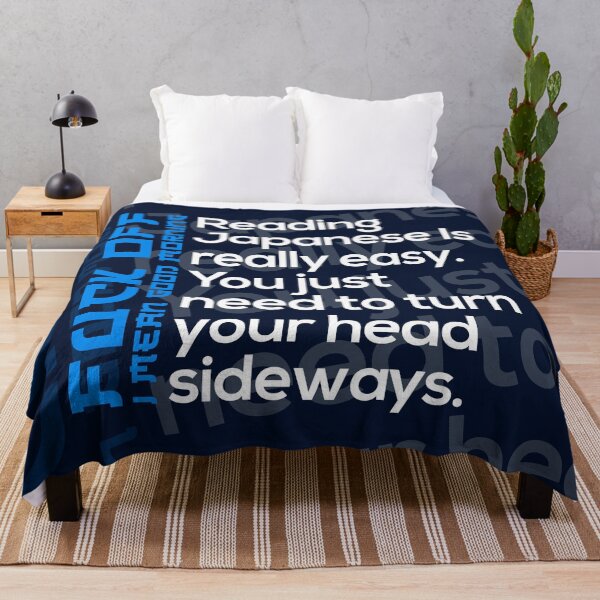 Item preview, Reading Japanese Is Really Easy. You just need to turn your head sideways - Japanese Slang Phrase, Learn Japanese Language, Japan Definition designed and sold by nihontees.