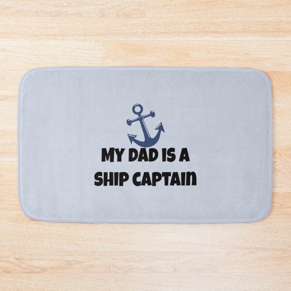 Item preview, My Dad Is A Ship Captain designed and sold by CANFREEDOMCYCLE.