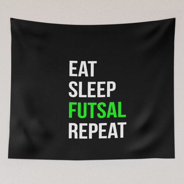 Item preview, Eat Sleep Futsal Repeat designed and sold by DynastyArt.