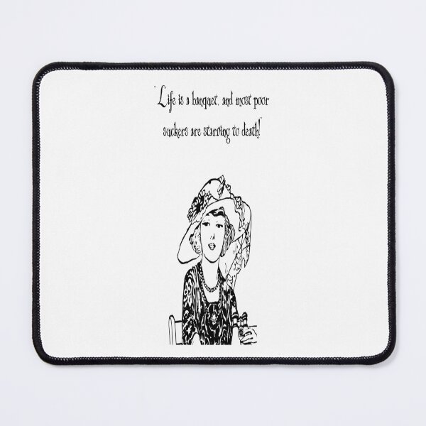 Item preview, "Life is a banquet, and most poor suckers are starving to death!" Movie Quote Set designed and sold by masteriven.