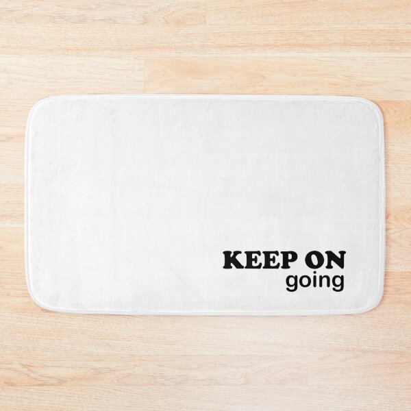 Item preview, Keep On Going  designed and sold by KheinJohn.