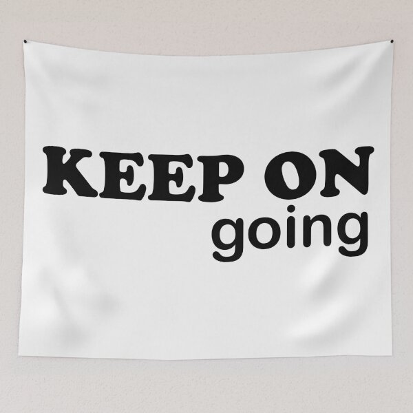 Item preview, Keep On Going  designed and sold by KheinJohn.