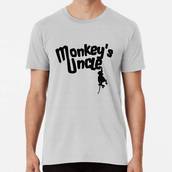 Monkey's uncle shirt Clearance
