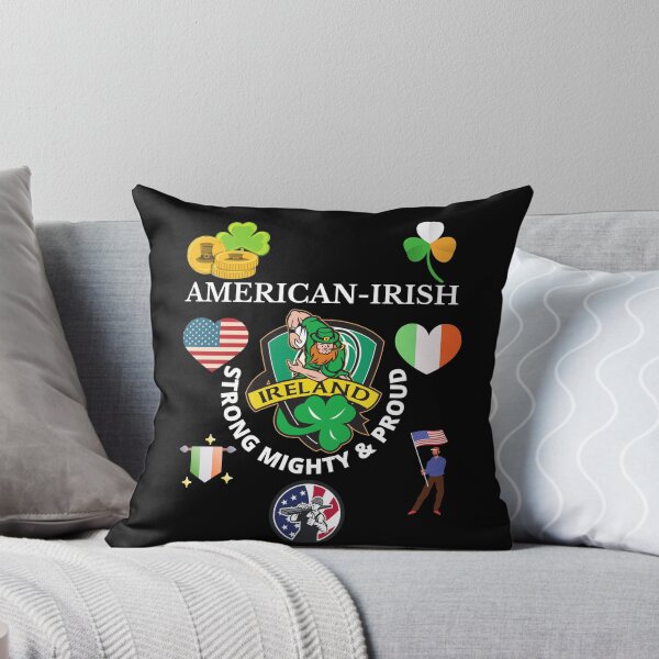 Item preview, American Irish Strong Mighty And Proud designed and sold by OliDesigns.