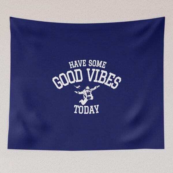Item preview, Have some good vibes today Parachute designed and sold by VUE-MER.