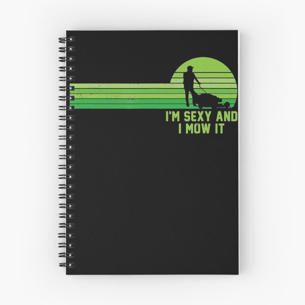 Item preview, Lawn Mowing Landscaping Im Sexy And I Mow It designed and sold by HanneloreJordan.