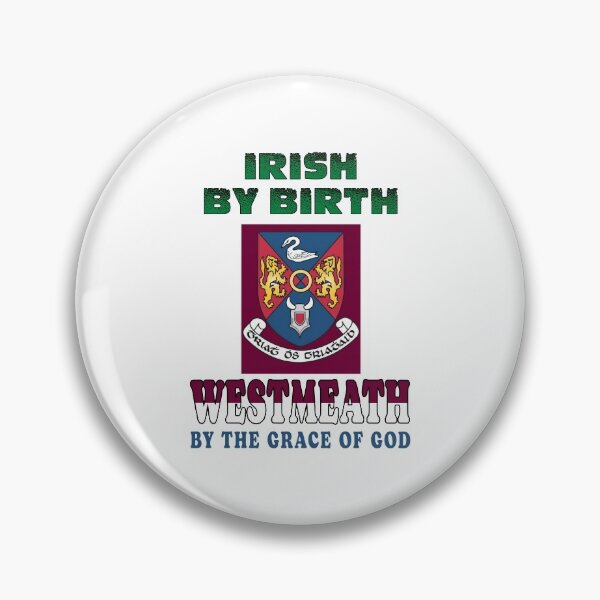 Item preview, WESTMEATH BY THE GRACE OF GOD designed and sold by CathalDevlin.