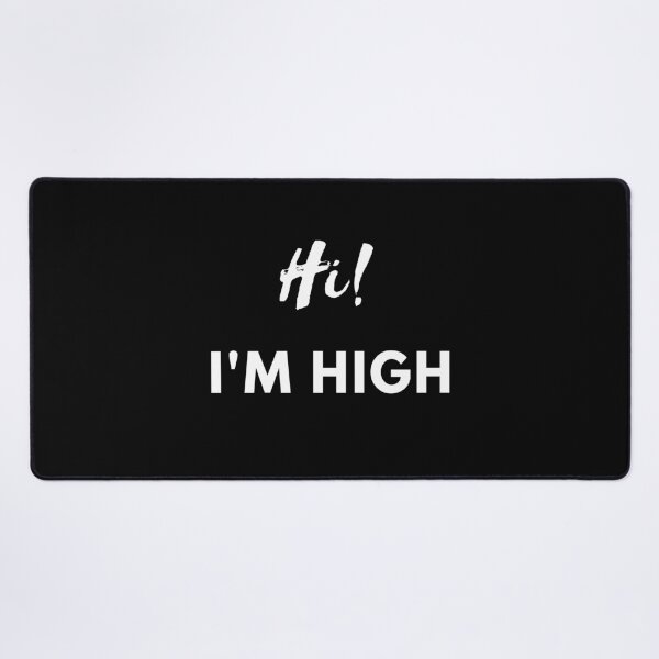 Item preview, Hi! I'M HIGH | Smart Successful Stoner | We Are The Universe designed and sold by AlfaEcho.