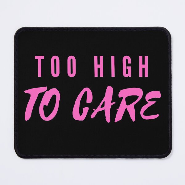 Item preview, TOO HIGH TO CAE | Smart Successful Stoner | Weed Memes designed and sold by AlfaEcho.