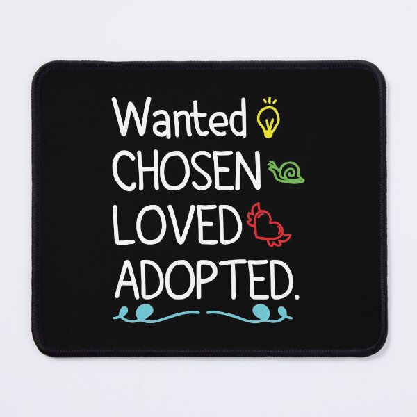 Item preview, Wanted Chosen Loved Adopted son designed and sold by TheMattDesigns.