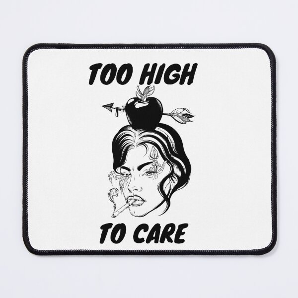 Item preview, TOO HIGH TO CARE | Smart Successful Stoner | We Are The Universe designed and sold by AlfaEcho.