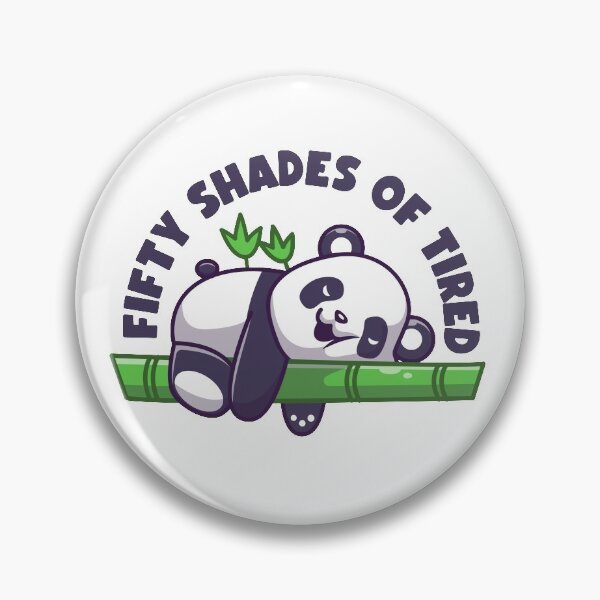 Item preview, Tired Panda Cute Panda Graphics Fifty Shades of Tired designed and sold by StickerbashCo.