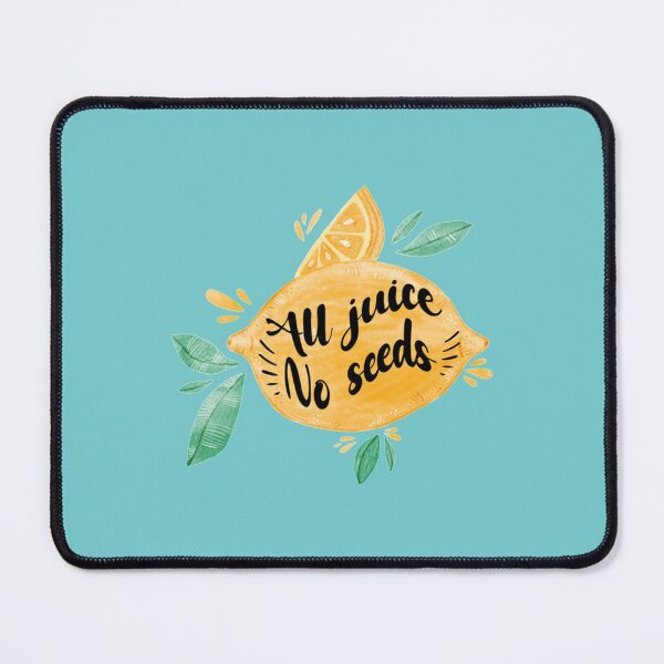 Item preview, All juice no seeds s Classic designed and sold by LENON-BRTHERS.