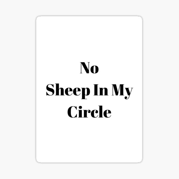 no-sheep-in-my-circle-sticker-by-xysshop-redbubble