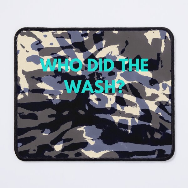 Item preview, Funny Tee: Who Did The Wash? designed and sold by Enhanceinner “Living The Life”.