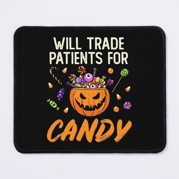Item preview, Will Trade Patients For Candy Funny Halloween Nurse designed and sold by jaygo.