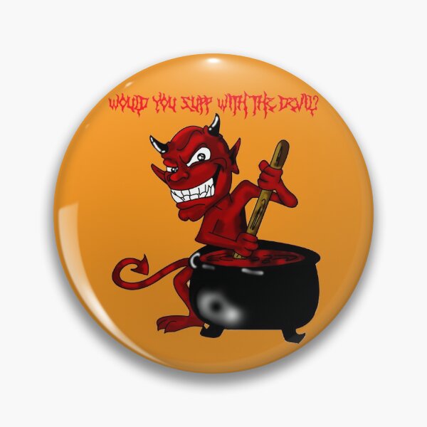 Item preview, Would You Supp With The Devil? designed and sold by Dumelang.