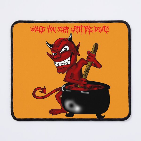 Item preview, Would You Supp With The Devil? designed and sold by Dumelang.