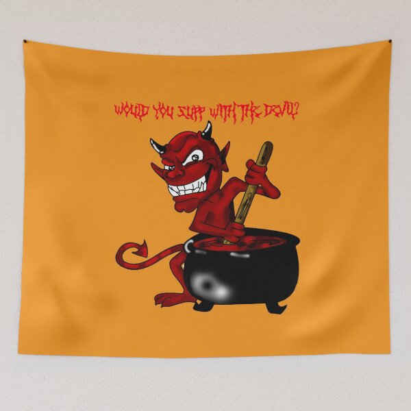 Item preview, Would You Supp With The Devil? designed and sold by Dumelang.