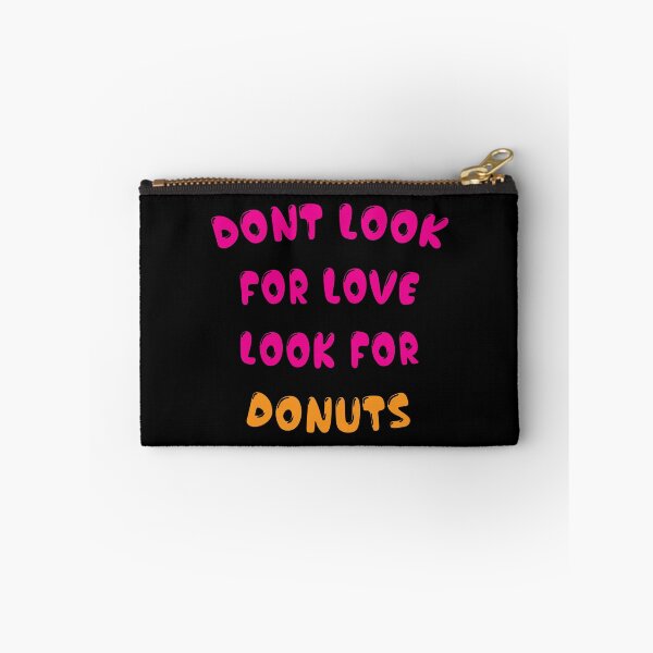 Item preview, Donut look for love look for donuts designed and sold by Donutlovers.
