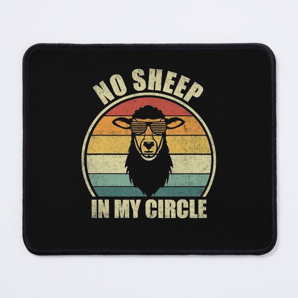 Item preview, No Sheep In My Circle Funny Sarcastic designed and sold by ZaleeCamara.