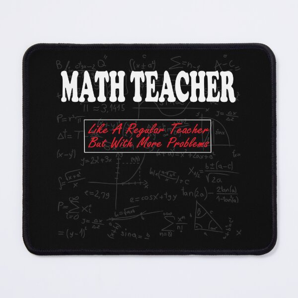 Item preview, Math Teacher Like A Regular Teacher But With More Problems Funny Math Teacher Definition designed and sold by sichaz.