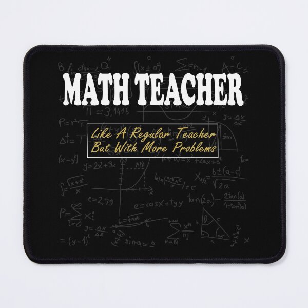 Item preview, Math Teacher Like A Regular Teacher But With More Problems Funny Math Teacher Definition designed and sold by sichaz.