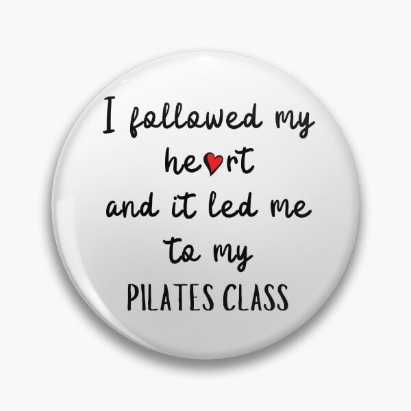 Item preview, I followed my heart and it led me to my pilates class designed and sold by TheGreenGoat.