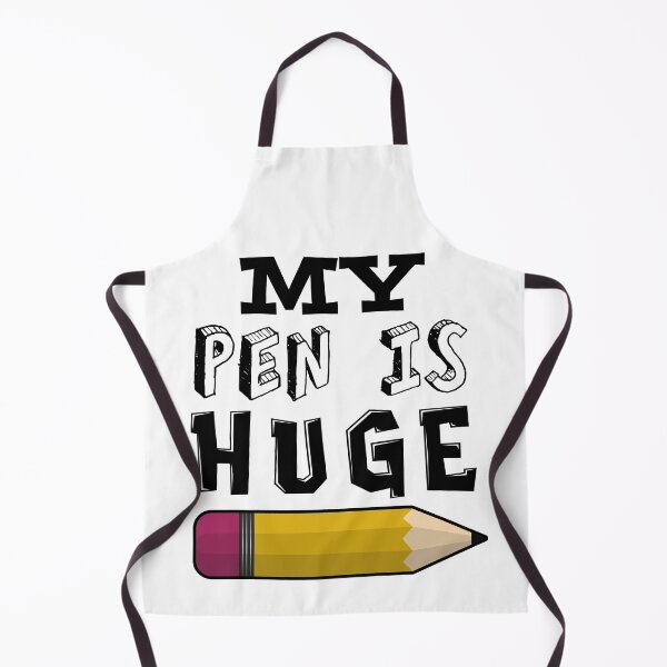 Item preview, My Pen Is Huge Funny designed and sold by DabGraphic.