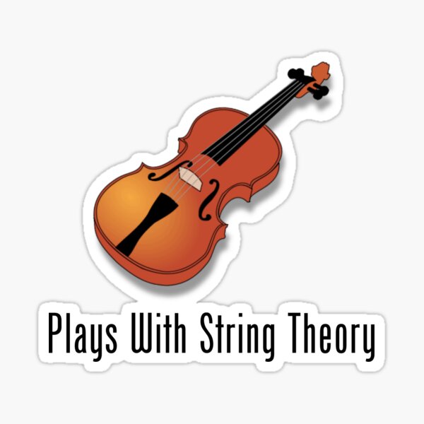 Plays With String Theory - Violin Version Sticker