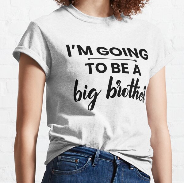 I've Got A Secret… I'm Going To Be A Big Brother T-Shirt Only Child Expiring 
