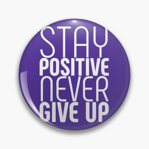 Item preview, Stay positive never give up | Success quotes  designed and sold by JJMasters.