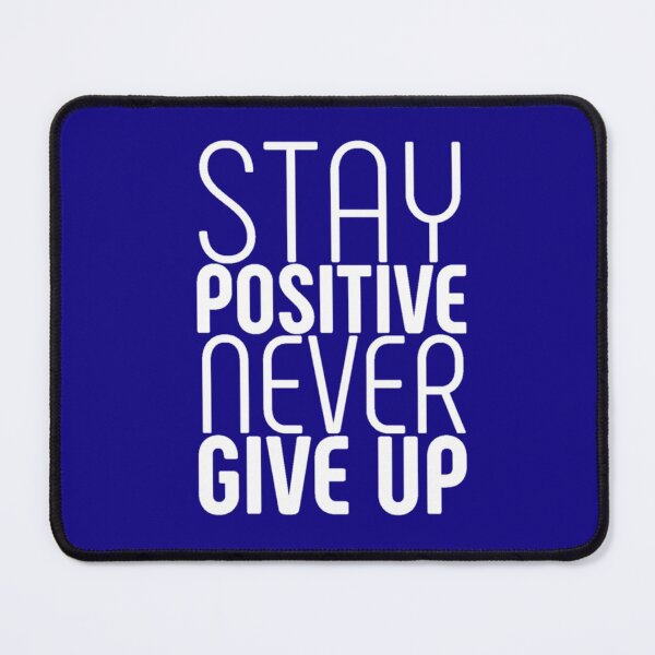 Item preview, Stay positive never give up | Success quotes  designed and sold by JJMasters.
