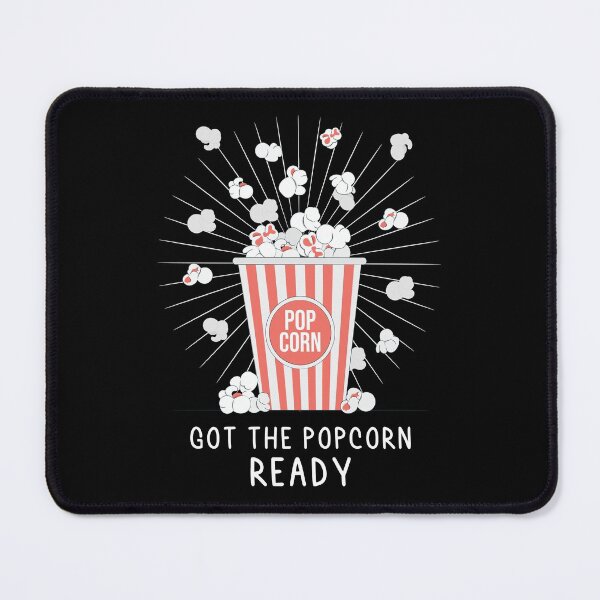 Item preview, Got The Popcorn Ready designed and sold by MoEndomey.