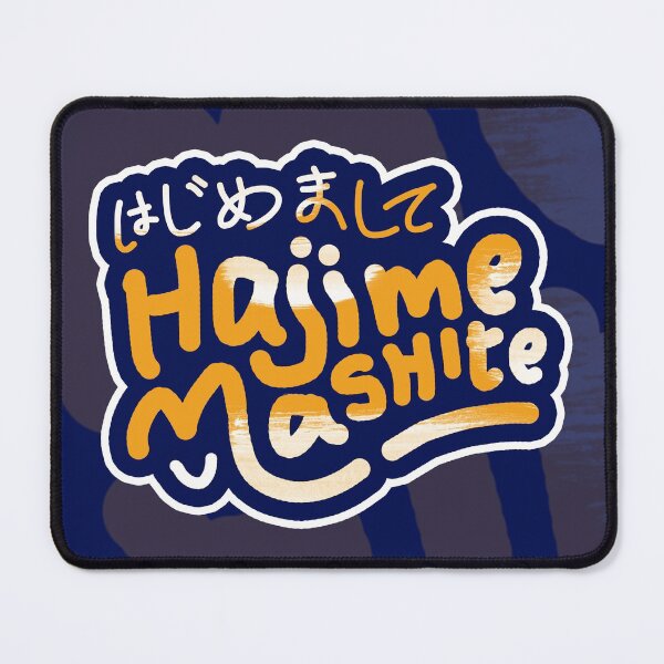 Item preview, Hajimemashite | Nice To Meet You! はじめまして - Japanese Slang, Learn Japanese Language, Japan Definition designed and sold by nihontees.