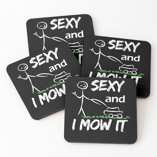Item preview, Sexy and I Mow It Lawn Mowing Gardening Dad Funny designed and sold by HanneloreJordan.