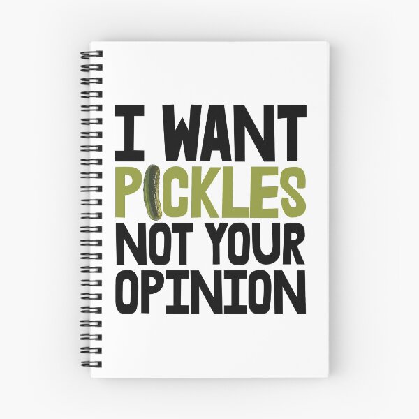 Item preview, I Want Pickles Not Your Opinion designed and sold by Bendthetrend.