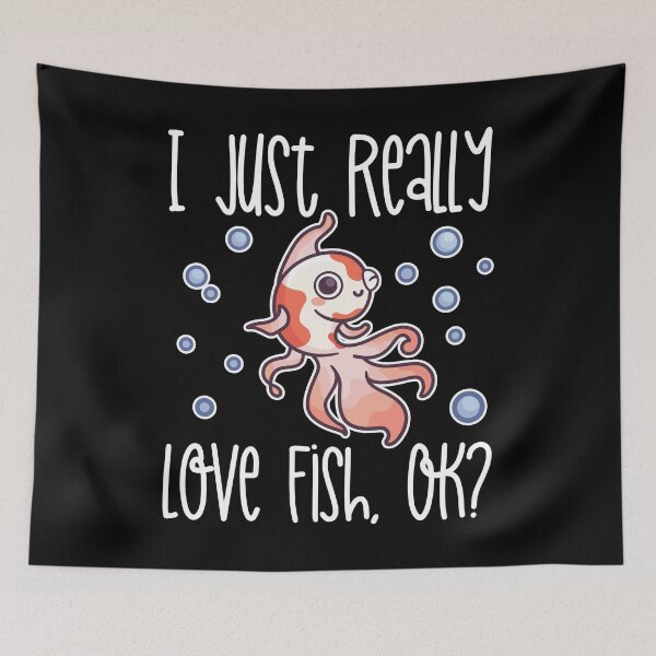 Item preview, I Just Really Love Fish, OK? print designed and sold by theodoros20.