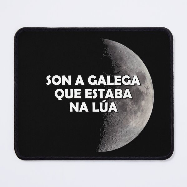 Item preview, I am the Galician who was living in the moon - version 1 designed and sold by Galitenda.