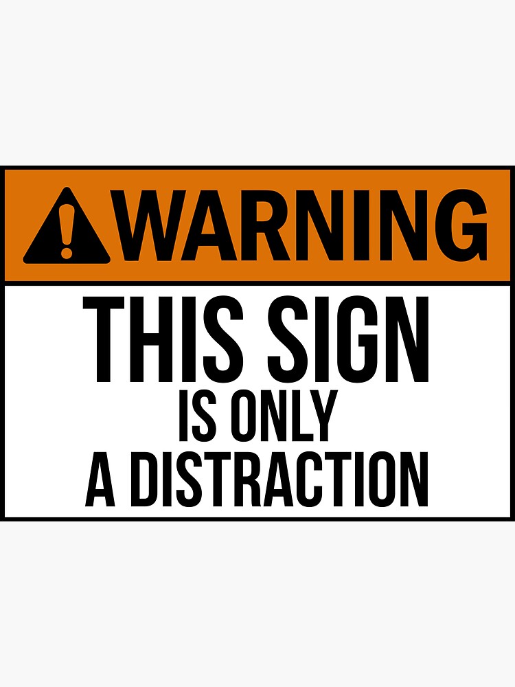 Joke danger sign by AlwaysLost