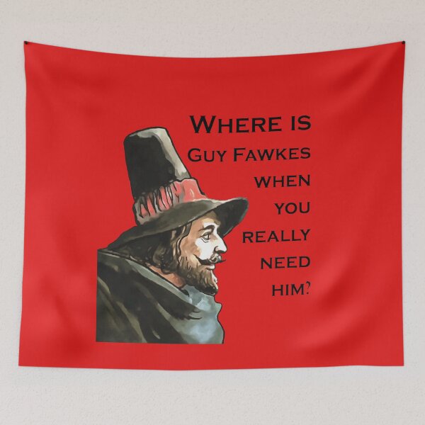 Item preview, Where Is Guy Fawkes When You Really Need Him? designed and sold by taiche.